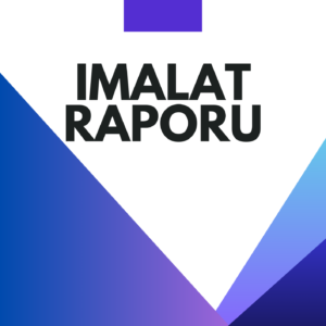 İmalat Raporu